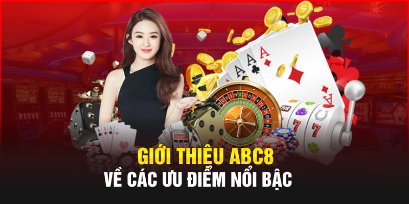 Thông tin giới thiệu ABC8 với nhiều ưu điểm ấn tượng